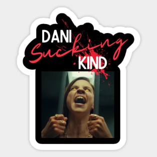 Dani Sucking Kind - Dani Kind Sticker